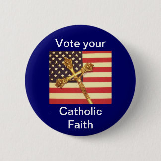 Badge Rond 5 Cm Votez votre bouton catholique de foi