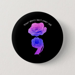 Badge Rond 5 Cm Votre Histoire N'Est Pas Encore Au Sujet Du Semico