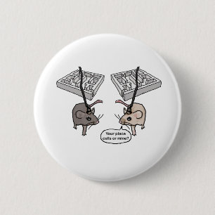 Badge Rond 5 Cm Votre place (cellules) ou la mienne ?