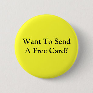 Badge Rond 5 Cm Voulez envoyer une carte libre ?