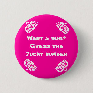 Badge Rond 5 Cm Voulez une étreinte ?