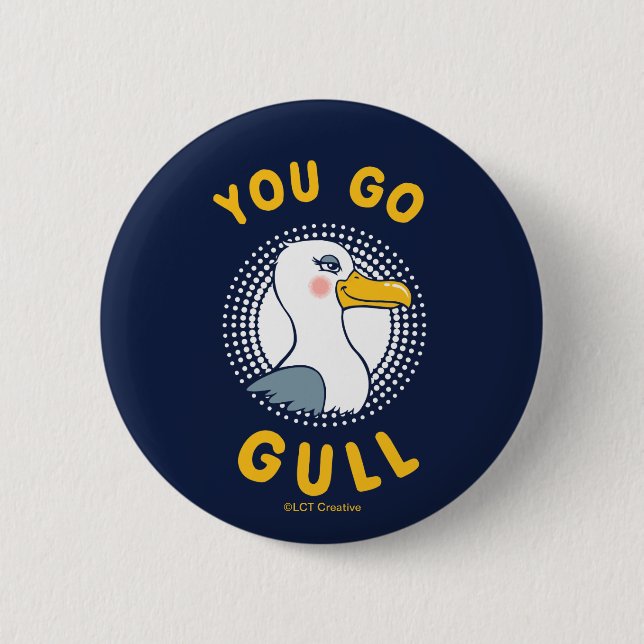 Badge Rond 5 Cm Vous Allez Gull (Devant)