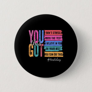 Badge Rond 5 Cm Vous Avez Ce Jour De Test Motivation Enseignant Ét