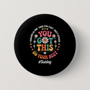Badge Rond 5 Cm Vous Avez Ce Rock Le Jour Du Test Test State Test