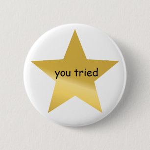 Badge Rond 5 Cm Vous avez essayé le bouton