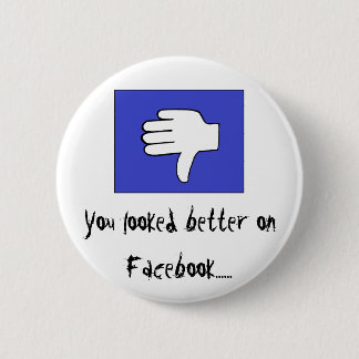 Badge Rond 5 Cm Vous avez semblé meilleurs sur Facebook ......