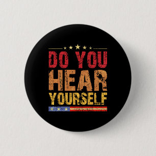 Badge Rond 5 Cm Vous entendez-vous vous-même ! Drôle