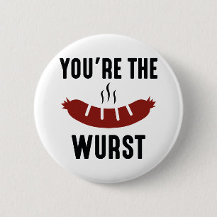 Badge Rond 5 Cm Vous êtes le Wurst
