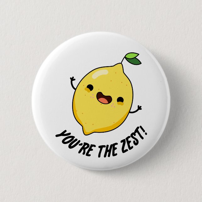 Badge Rond 5 Cm Vous êtes le Zest Funny Lemon Pun (Devant)