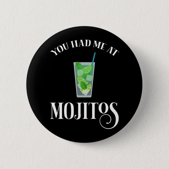 Badge Rond 5 Cm Vous M'Avez Eu Chez Mojitos (Devant)