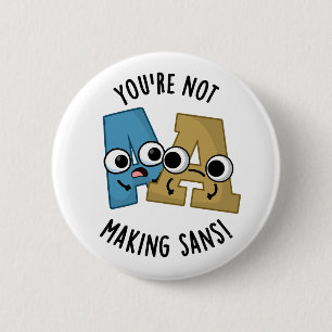 Badge Rond 5 Cm Vous ne faites pas de puns de polices sans drôle