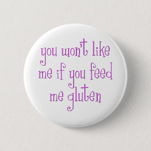 Badge Rond 5 Cm Vous ne m'aimerez pas si vous m'alimentez le