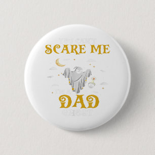 Badge Rond 5 Cm Vous ne pouvez pas me faire peur Je suis un grand-