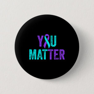 Badge Rond 5 Cm Vous Problème Prévention Suicide Turquoise Purple