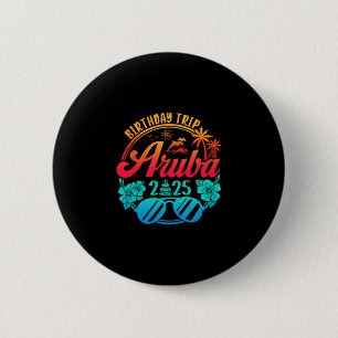 Badge Rond 5 Cm Voyage d'anniversaire Aru 2025 Croisière Vacances