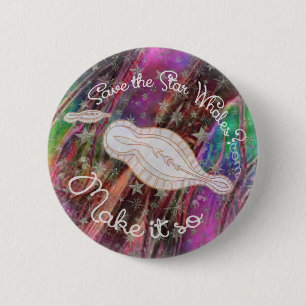Badge Rond 5 Cm Voyage pour sauver les baleines d'étoile