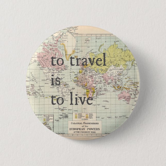 Badge Rond 5 Cm Voyager, c'est vivre (Devant)
