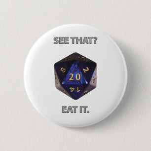 Badge Rond 5 Cm Voyez cela ? Mangez-le