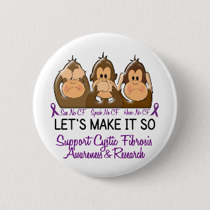 Badge Rond 5 Cm Voyez que parler n'entendez aucune mucoviscidose 2