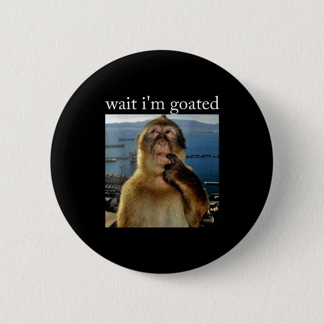Badge Rond 5 Cm Wait I'm Goated Funny Thinking Monkey Meme Brainro (Devant)