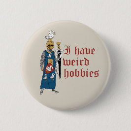 Badge Rond 5 Cm "Weird Hobbies" Knight Button