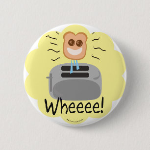 Badge Rond 5 Cm Wheeee ! pain grillé heureux !