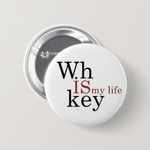Badge Rond 5 Cm Whiskey cite d'amusants propos d'alcool