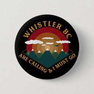 Badge Rond 5 Cm Whistler Colombie-Britannique - Canada - Souvenirs