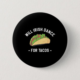 Badge Rond 5 Cm Will Irish Dance Pour Tacos St. Patrick's Day Sham
