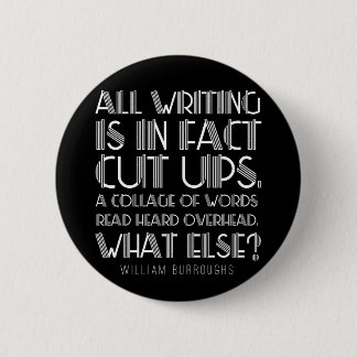 Badge Rond 5 Cm William Burroughs "coupe lève" le bouton