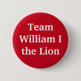 Badge Rond 5 Cm William I "le Lion", Roi d'Écosse