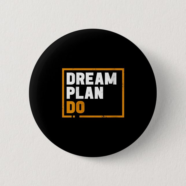 Badge Rond 5 Cm Womens Dream Plan Do - Insrational Quote Motivatio (Devant)