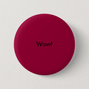 Badge Rond 5 Cm Wouah !