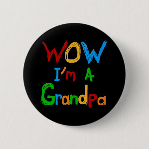 Badge Rond 5 Cm WOW Je suis un grand-père T-shirts et cadeaux