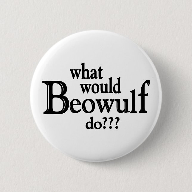 Badge Rond 5 Cm WWBD - Beowulf (Devant)