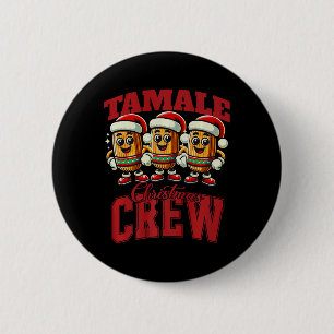 Badge Rond 5 Cm Xmas Tamale Nourriture drôle Mexique Noël Tamale M