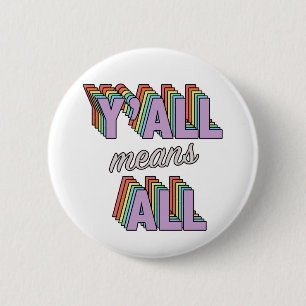 Badge Rond 5 Cm Y'all veut dire tout