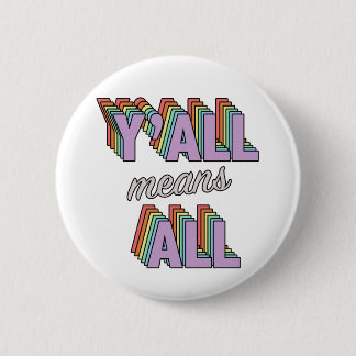 Badge Rond 5 Cm Y'all veut dire tout