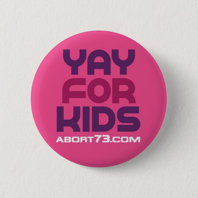 Badge Rond 5 Cm Yay pour des enfants/Abort73.com (Devant)
