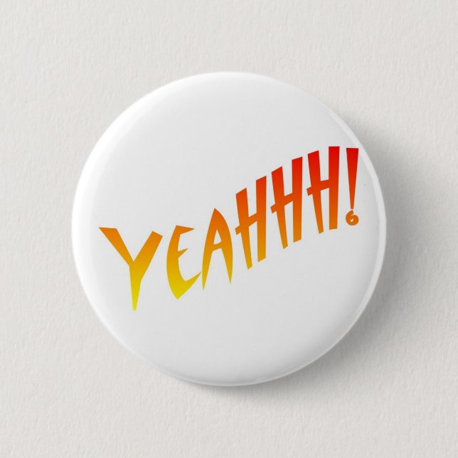 Badge Rond 5 Cm Yeahhh ! bouton (Devant)