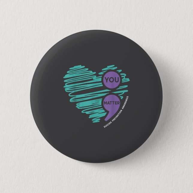 Badge Rond 5 Cm You Semicolon Suicide Prevention Awareness Month  (Devant)