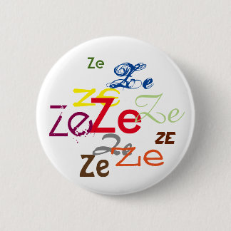 Badge Rond 5 Cm Ze ou Pronom personnalisé partout