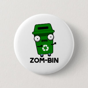 Badge Rond 5 Cm Zom-bin Funny Halloween Zombie Trash Bin Pun
