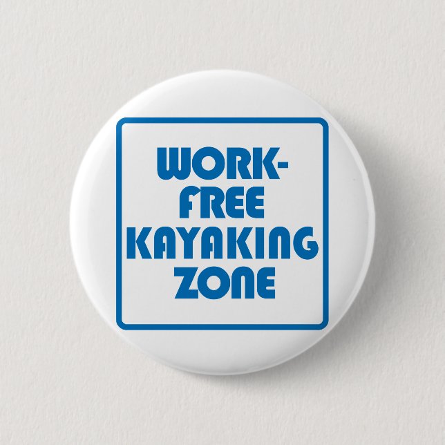 Badge Rond 5 Cm Zone de Kayak sans travail (Devant)