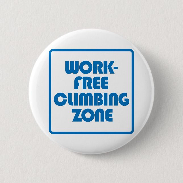Badge Rond 5 Cm Zone Escalade sans travail (Devant)