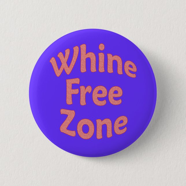 Badge Rond 5 Cm Zone franche de gémissement (Devant)