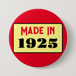 Badge Rond 7,6 Cm 100e fête d'anniversaire née 1925 100