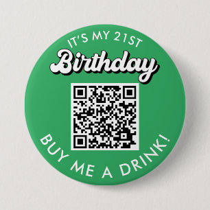 Badge Rond 7,6 Cm 21e anniversaire Achetez-moi un verre Bouton Code 