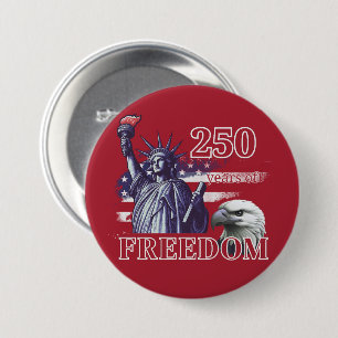 Badge Rond 7,6 Cm 250e anniversaire Drapeau USA Liberté Aigle Libert