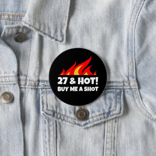 Badge Rond 7,6 Cm 27 & Hot Me Acheter A Flamme Feu Feu Feu Feu Feu F